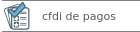 Accion cfdi pagos del menu contextual acciones